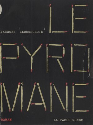 cover image of Le pyromane